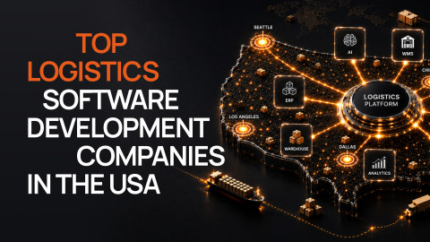Top Logistics Software Development Companies in the USA Top Logistics Software Development Companies in the USA