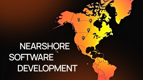 Nearshore Software Development: A Competitive Advantage for U.S. Businesses Nearshore Software Development: A Competitive Advantage for U.S. Businesses