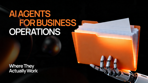 AI Agents for Business Operations: Where They Actually Work AI Agents for Business Operations: Where They Actually Work