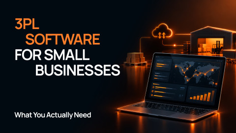 3PL Software for Small Businesses: What You Actually Need 3PL Software for Small Businesses: What You Actually Need