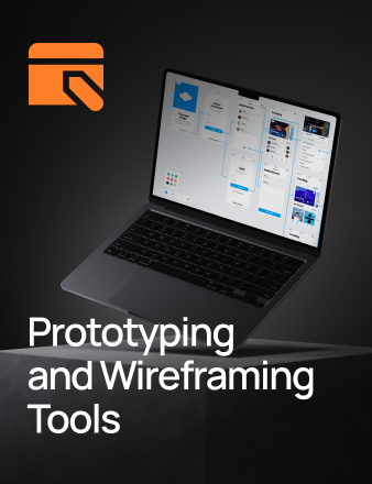 Prototyping and Wireframing Tools
